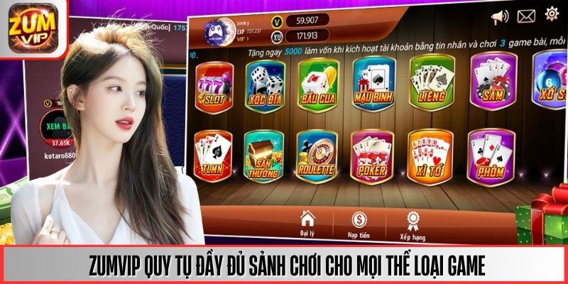 ZUMVIP quy tụ đầy đủ sảnh chơi cho mọi thể loại game